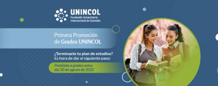 UNINCOL anuncia la convocatoria para la Primera Promoción de Graduación 